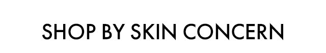 Shop by skin concern