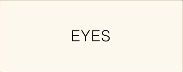 Eyes
