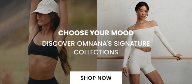 CHOOSE YOUR MOOD - Discover OMNANA's Signature Collections - SHOP NOW