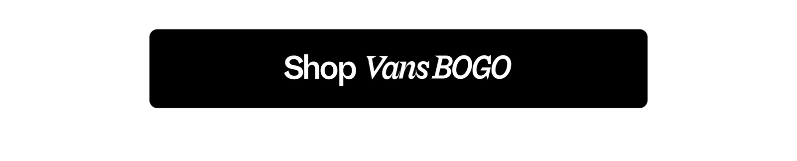 Shop Vans BOGO