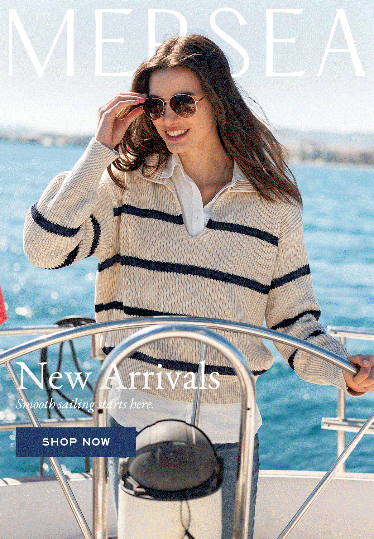New Arrivals - Smooth sailing starts here - shop now