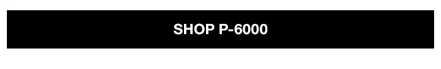 Shop P-6000
