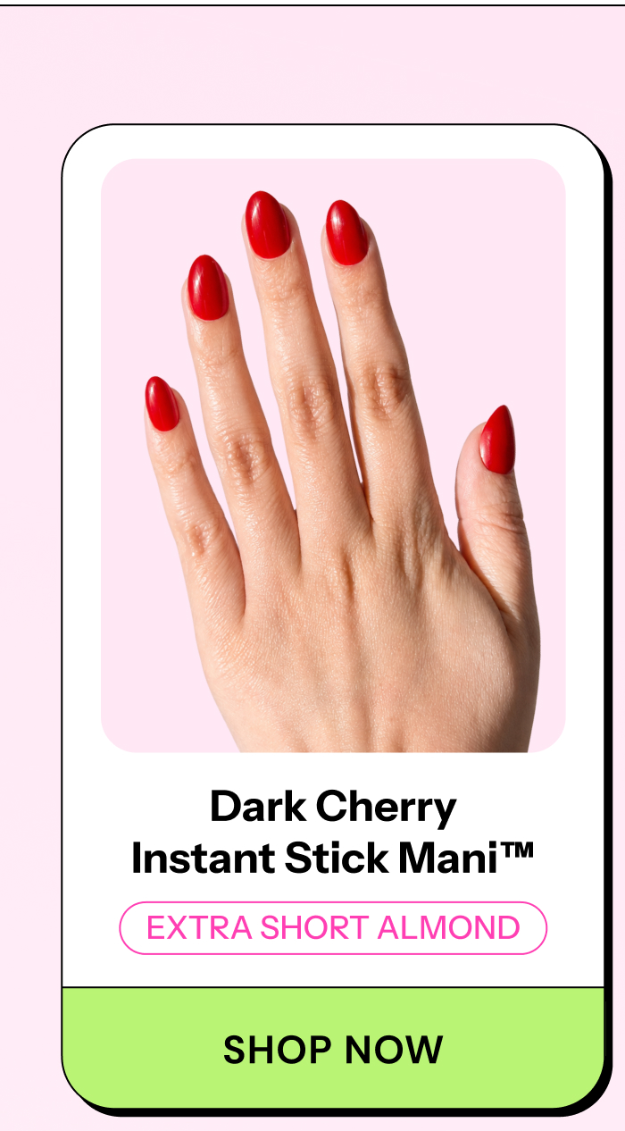 Dark Cherry Instant Stick Mani™️Extra Short Almond. SHOP NOW