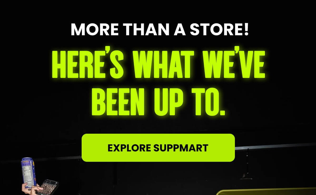 Here's What We've Been Up To. | EXPLORE SUPPMART 