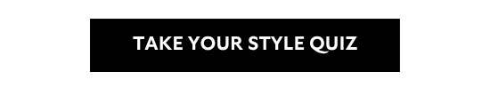Take Your Style Quiz