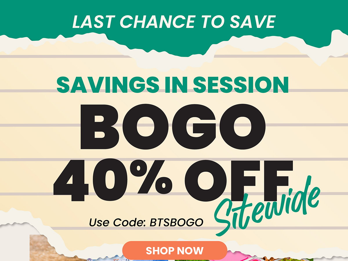 Last Chance To Save - Savings In Session - BOGO 40% Off Sitewide | Shop Now And Use Code: BTSBOGO