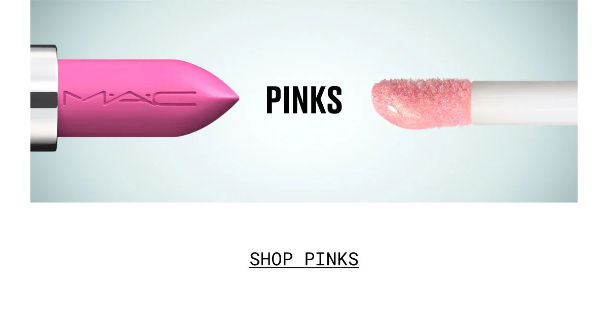 M·A·C | PINKS | SHOP PINKS