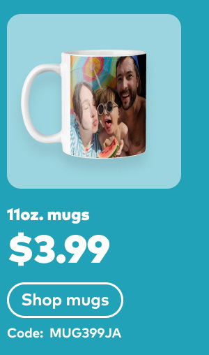 11oz. mugs $3.99. Code: MUG399JA. Shop mugs.