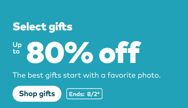 Select gifts up to 80% off. Ends: 8/2, see site for details. Shop gifts.