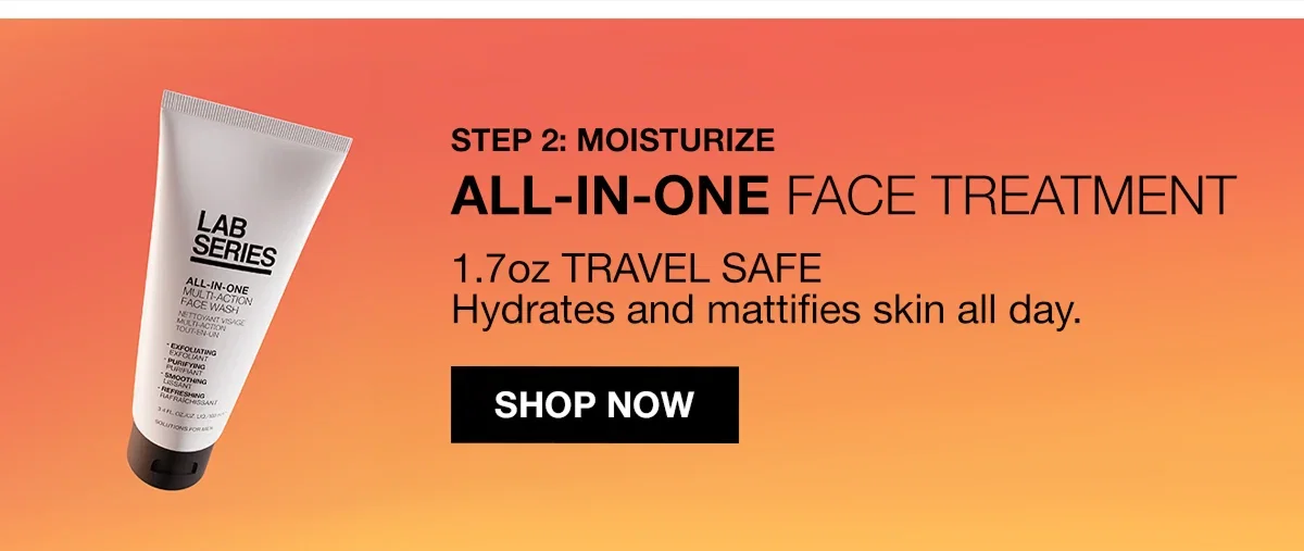 STEP 2: MOISTURIZE | ALL-IN-ONE FACE TREATMENT | 1.7oz TRAVEL SAFE | Hydrates and mattifies skin all day. | SHOP NOW