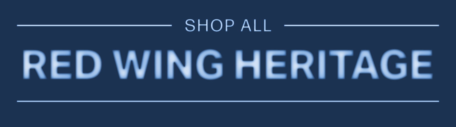 Shop All Red WIng Heritage 