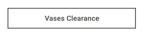 Vases Clearance