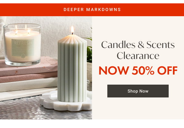 Candles & Scents Clearance - 50% OFF - Shop Now