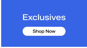 Exclusives