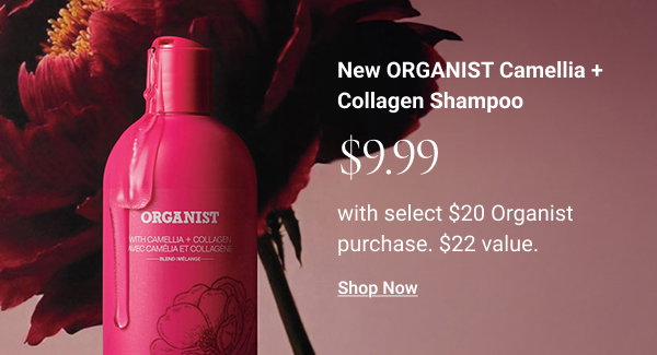 Lift Your Locks–for Less!New ORGANIST Camellia + Collagen Shampoo $9.99 with select $20 Organist purchase. $22 value. Shop Now