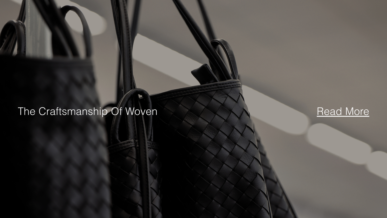 The Craftsmanship Of Woven