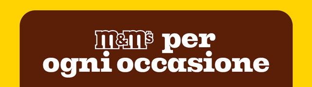 M&M'S PER OGNI OCCASIONE