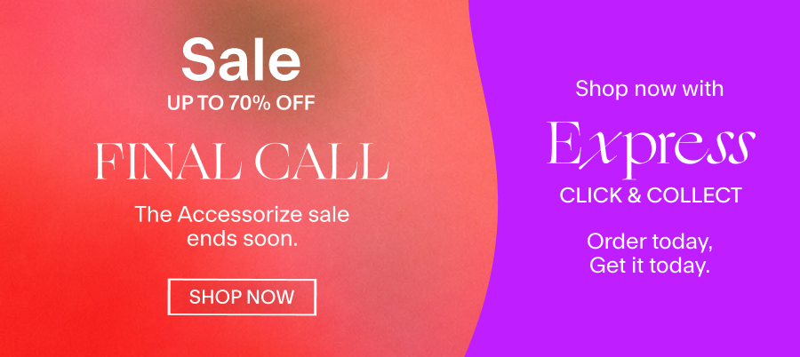 SALE FINAL CALL Order with Express Click & Collect