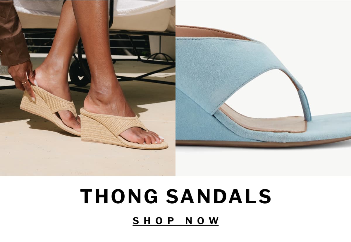 THONG sandals SHOP NOW