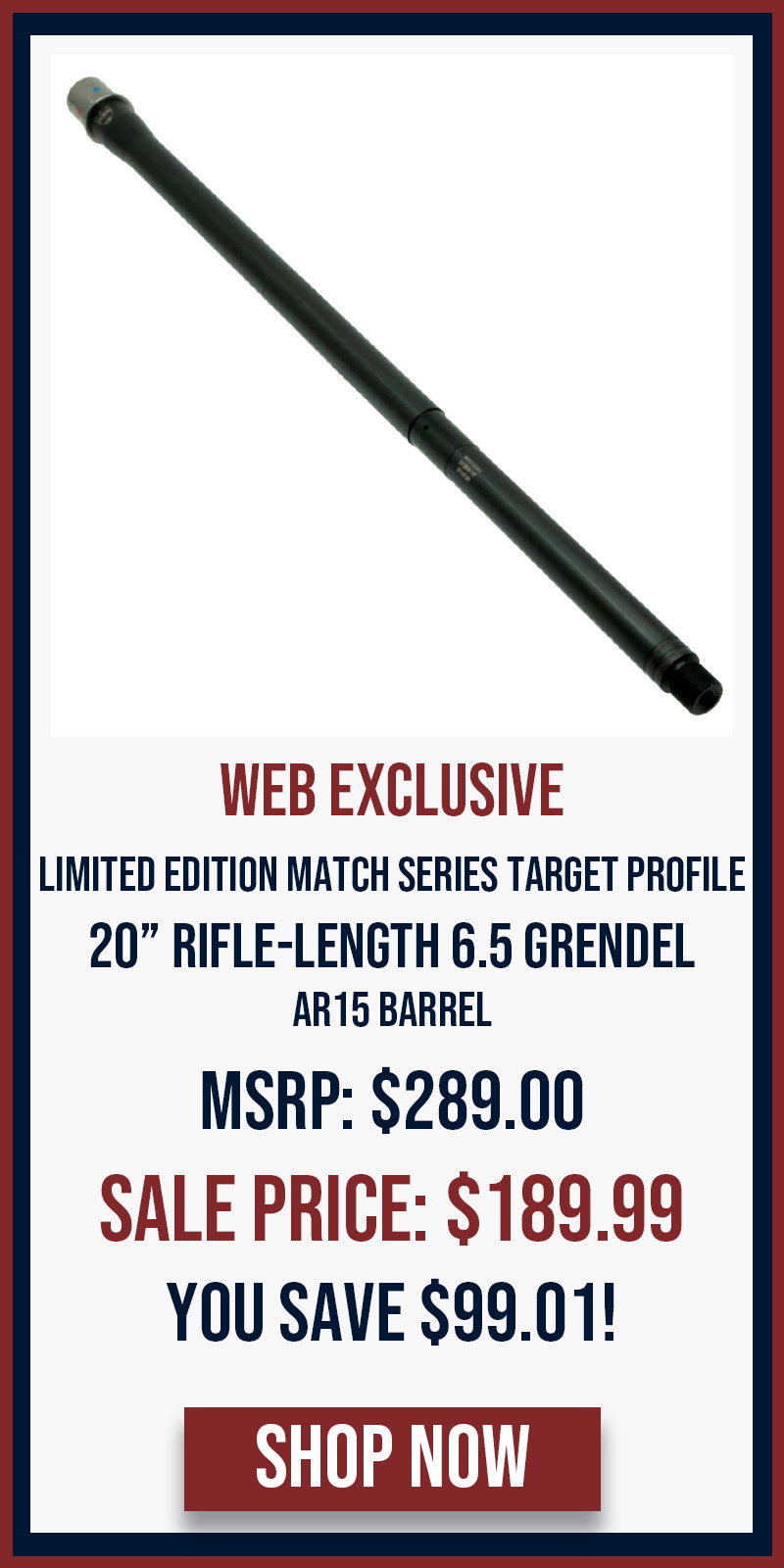 WEBSITE EXCLUSIVE: Limited Edition Match Series Target Profile 20 Rifle-Length 6.5 Grendel AR15 Barrel
