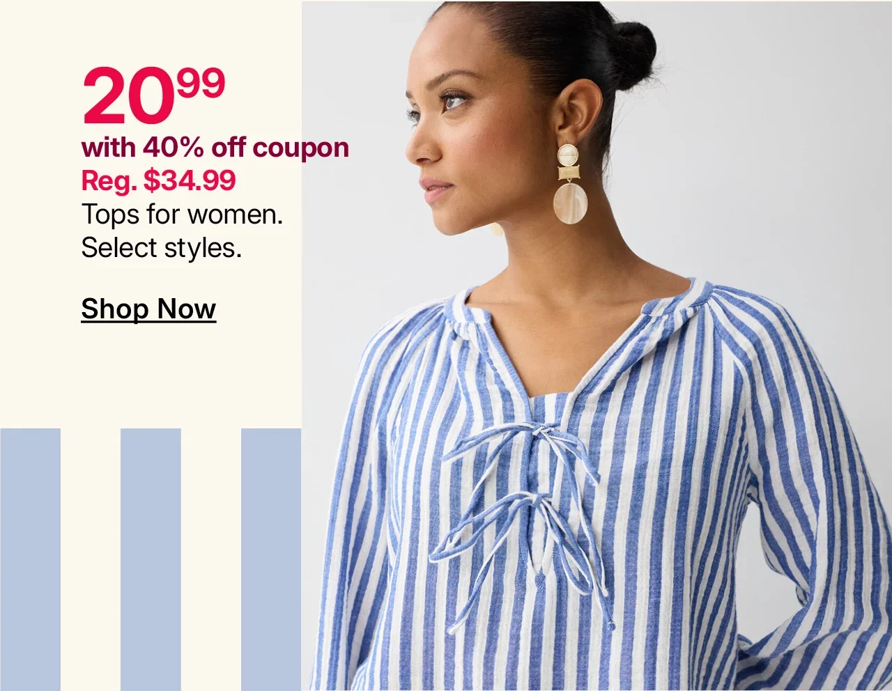 $20.99 with 40% off coupon tops for women