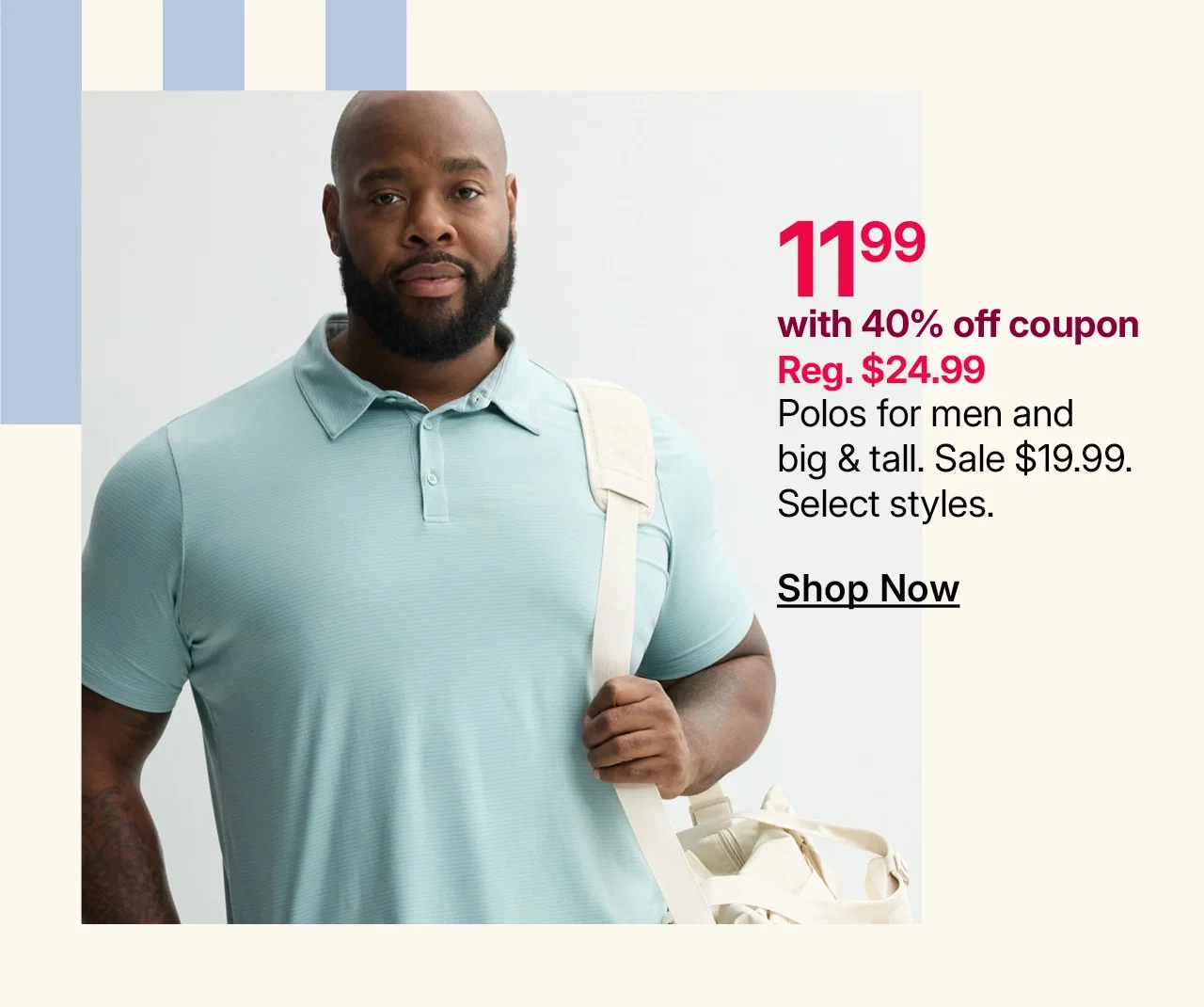 $11.99 with 40% off coupon polos for men and big & tall