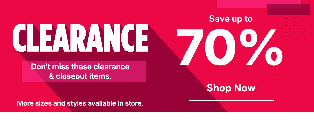 save up to 70%. shop clearance and closeout.
