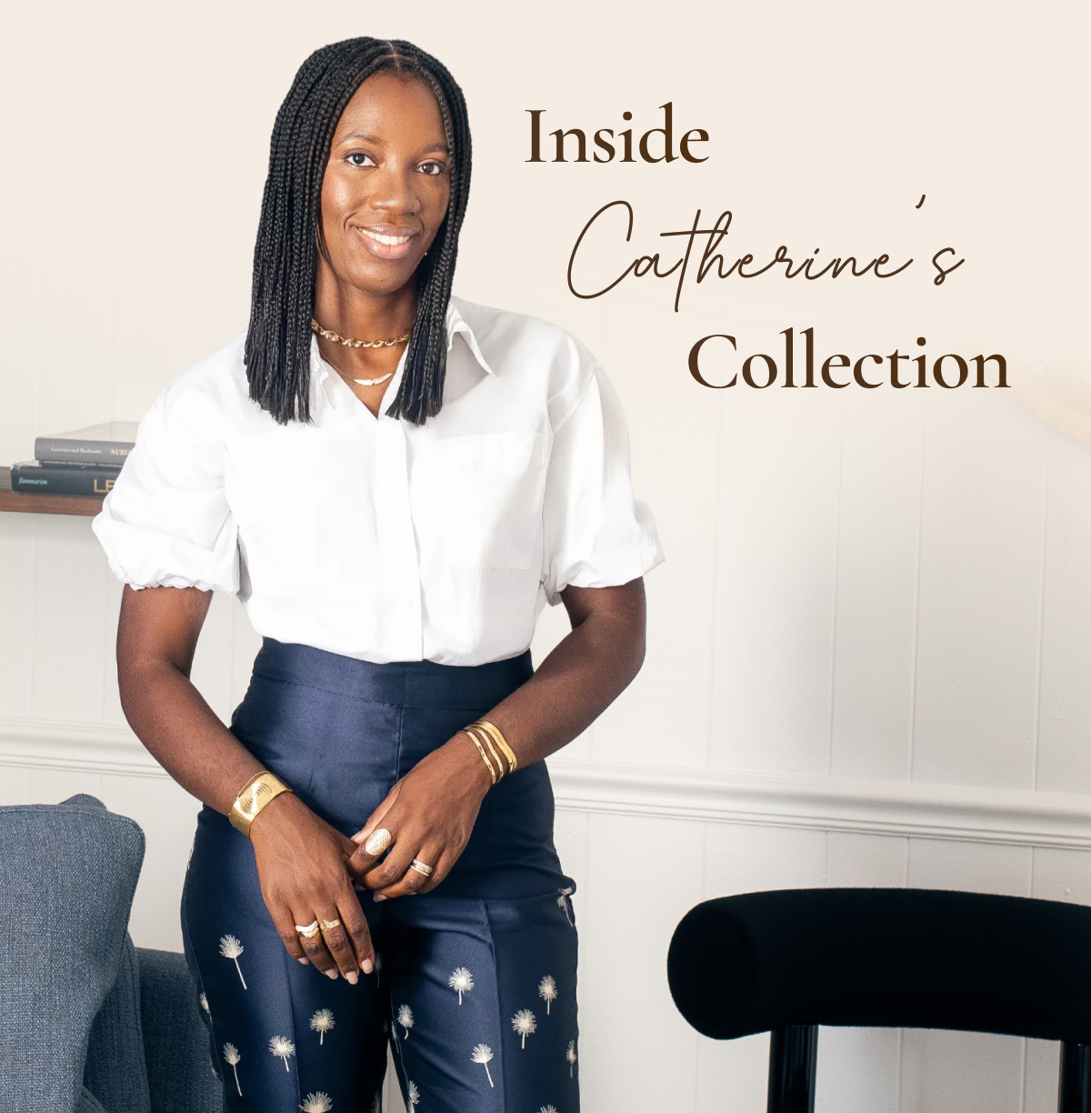 Inside Catherine’s Collection