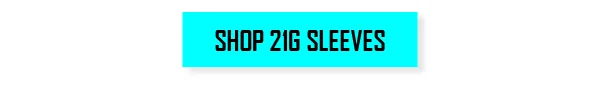 SHOP 21G SLEEVES >