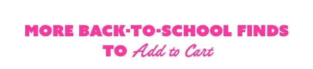 More Back-to-School Finds to Add to Cart