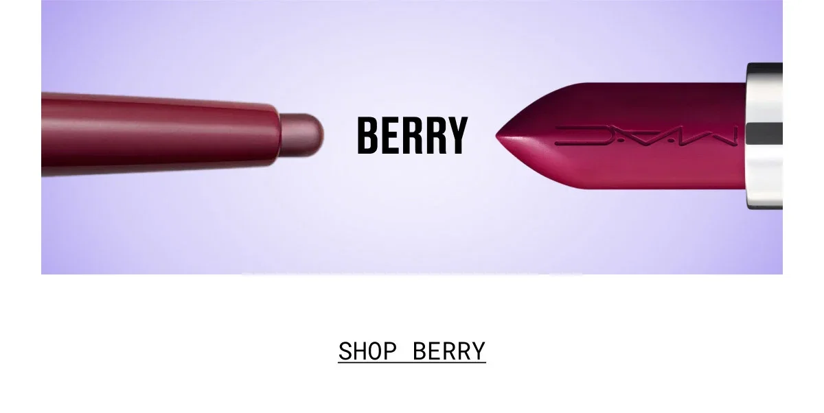 BERRY | M·A·C | SHOP BERRY