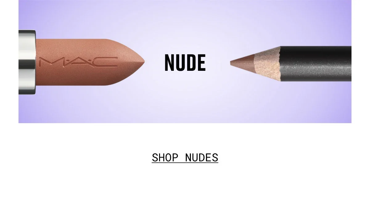 M·A·C | NUDE | SHOP NUDES