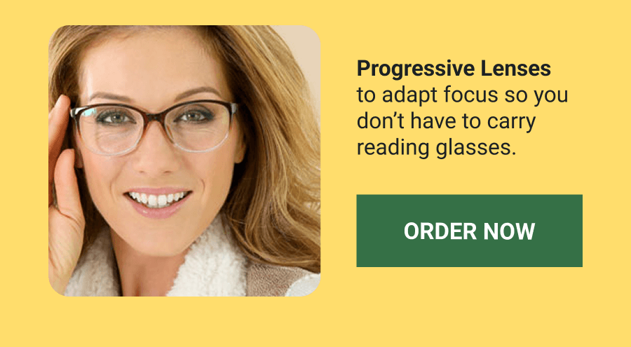 Progressive Lenses. Order Now