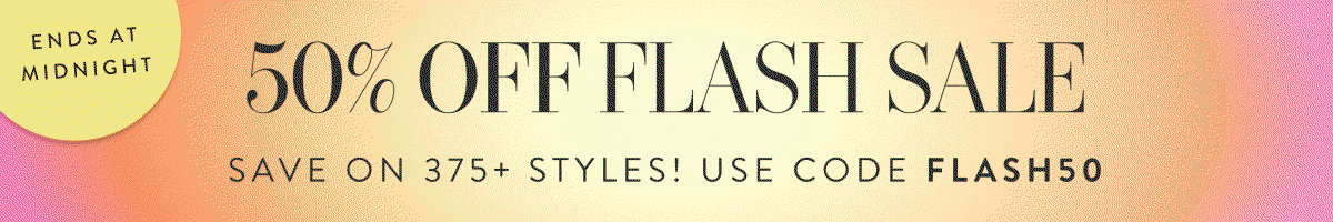 50% Off Flash Sale with FLASH50
