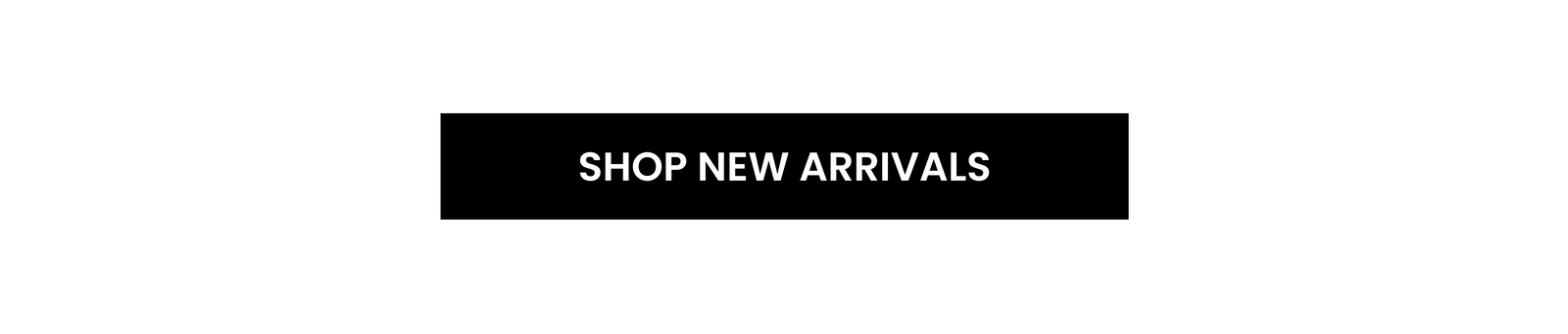 [Shop New Arrivals]