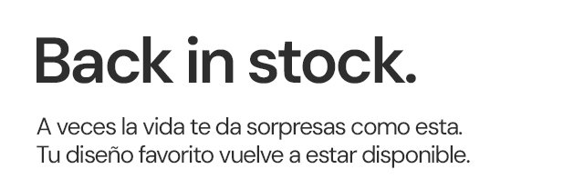 Diseños que vuelven a estar disponibles