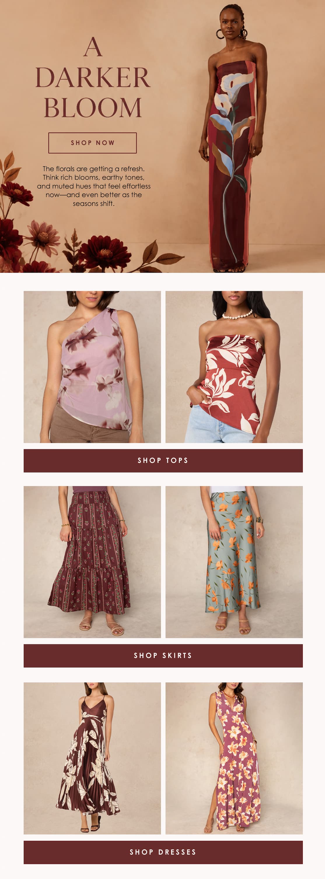 Promotional fashion email featuring “A Darker Bloom,” with models wearing rich, earthy floral-print tops, skirts, and dresses in burgundy, rust, mauve, and muted green tones.