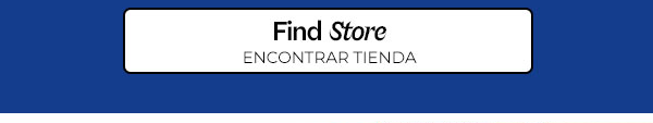 Find a Store | Encontrar Tienda