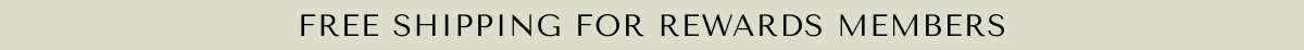 Free Shipping for Rewards Members