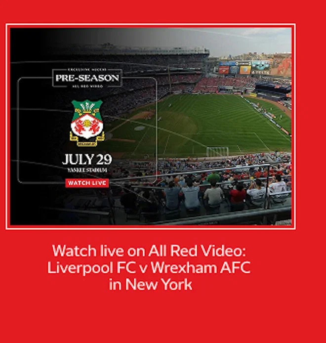 Watch live: Liverpool FC v Wrexham AFC in New York
