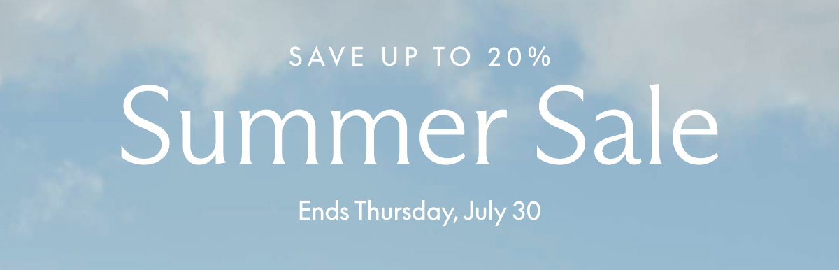 Summer Sale. Ends Thursday, July 30.
