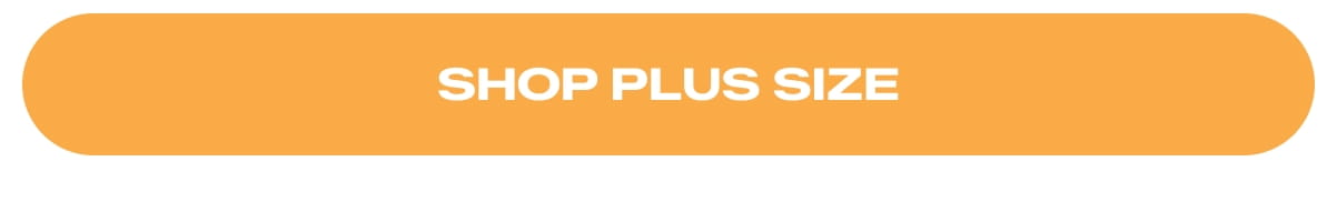 SHOP PLUS SIZE