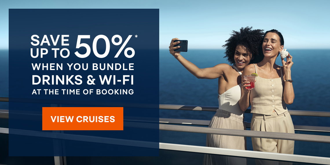 Save Up To 50%* When you Bundle Drinks & Wi‑Fi at the Time of Booking – Click to View Cruises & Book Now