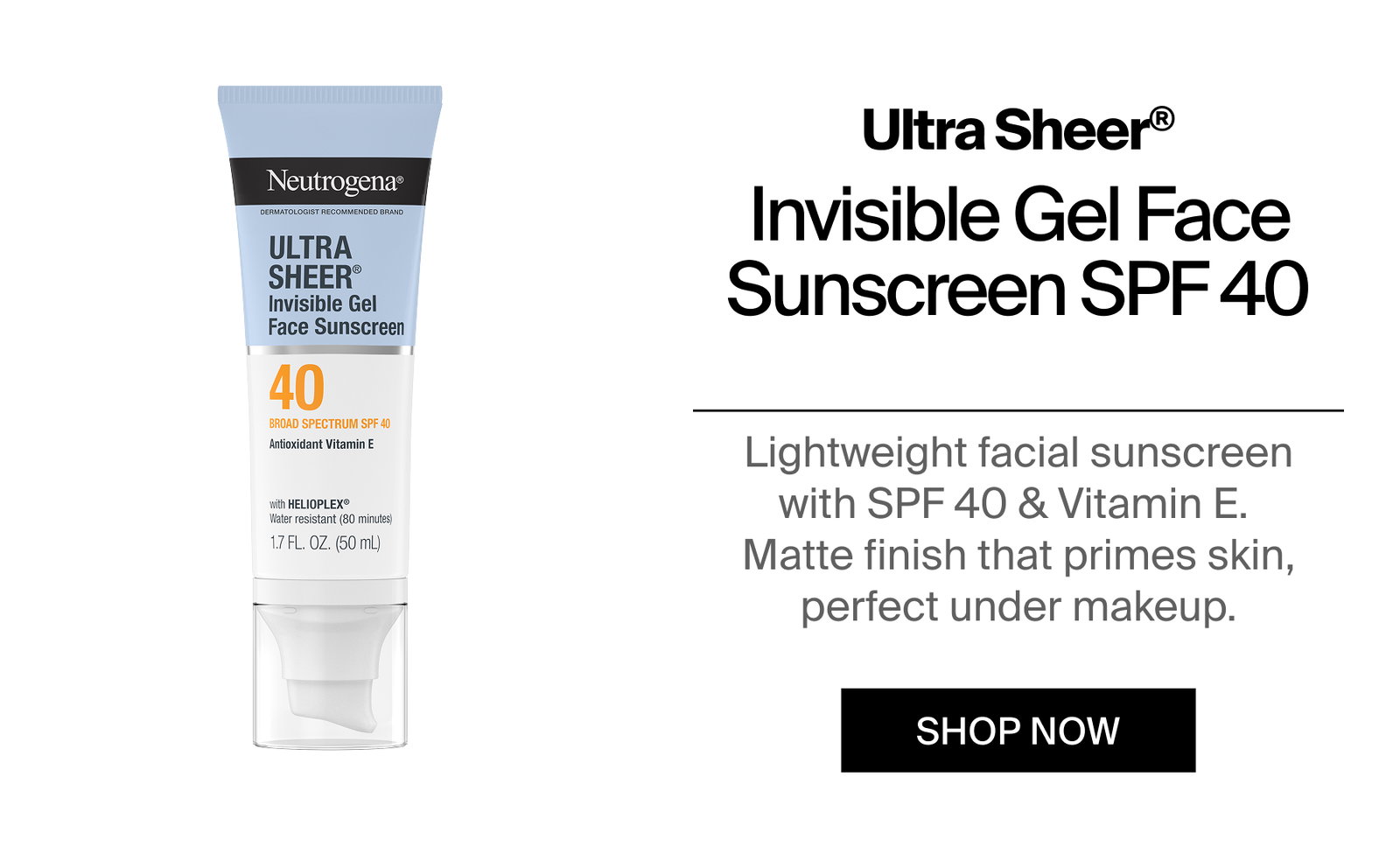 Neutrogena® Ultra Sheer® Invisible Gel Face Sunscreen SPF 40 Front of Pack