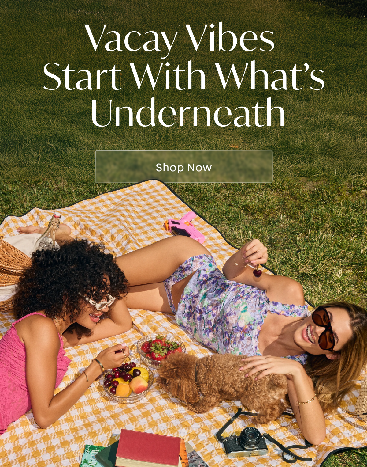 Vacay vibes start with what's underneath 