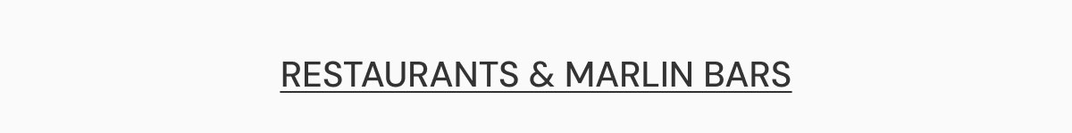 Restaurants & Marlin Bars