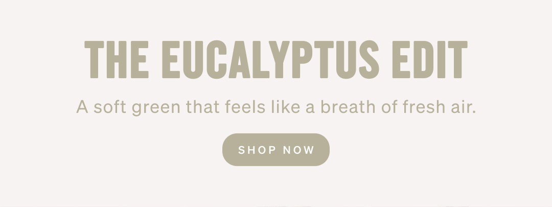 Shop Eucalyptus