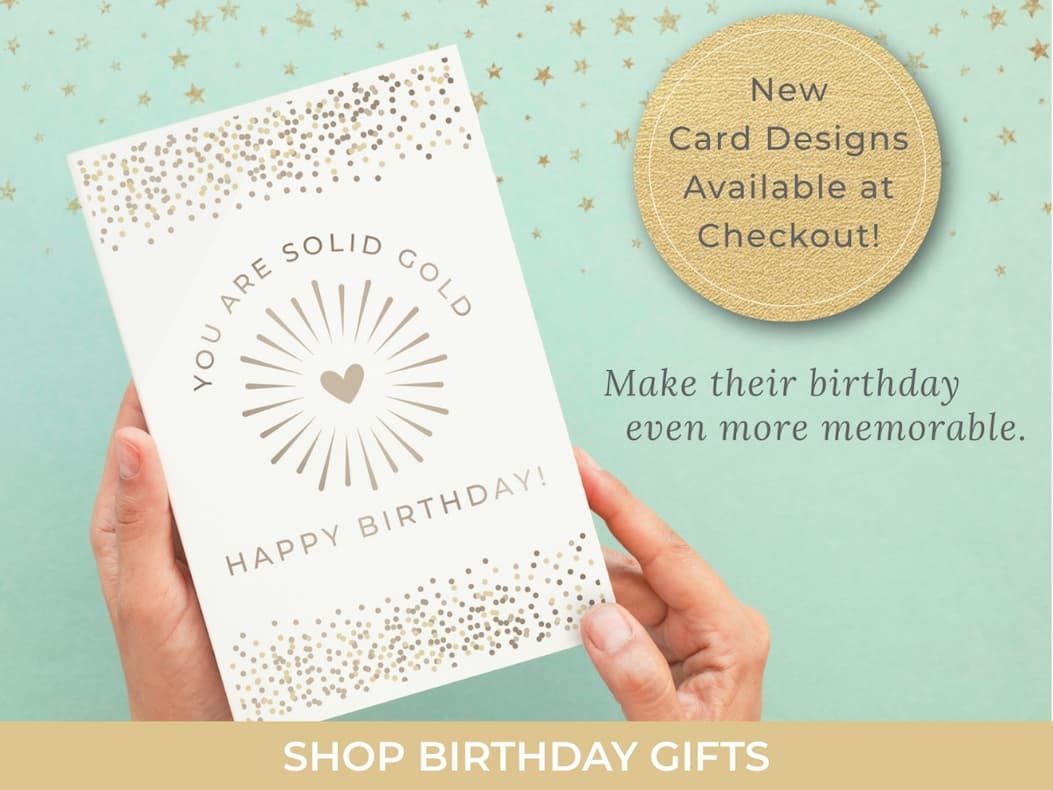 Make their birthday even more memorable.