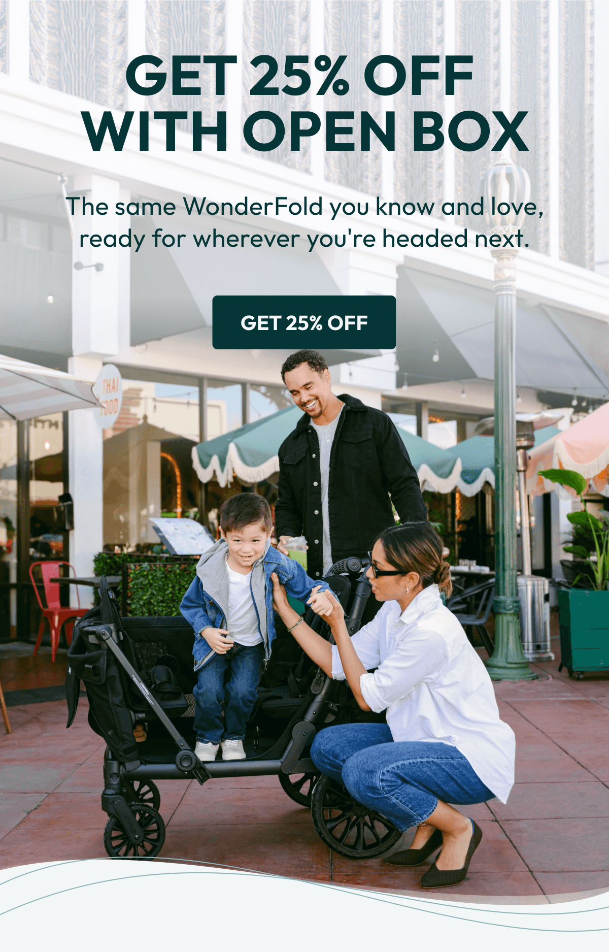 Get 25% off with Open Box | The same WonderFold you know and love, ready for wherever you're headed next. |  Get 25% Off