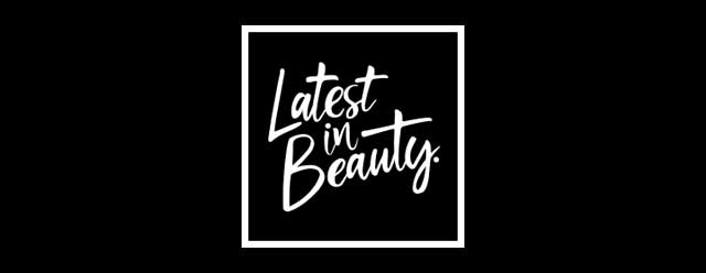 Latest in Beauty